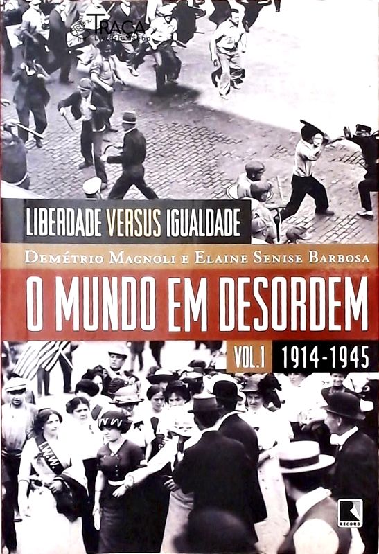 O Mundo Em Desordem Volume 1 (1914-1945)