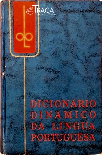 Dicionário Dinâmico Da Língua Portuguesa - Volume 3