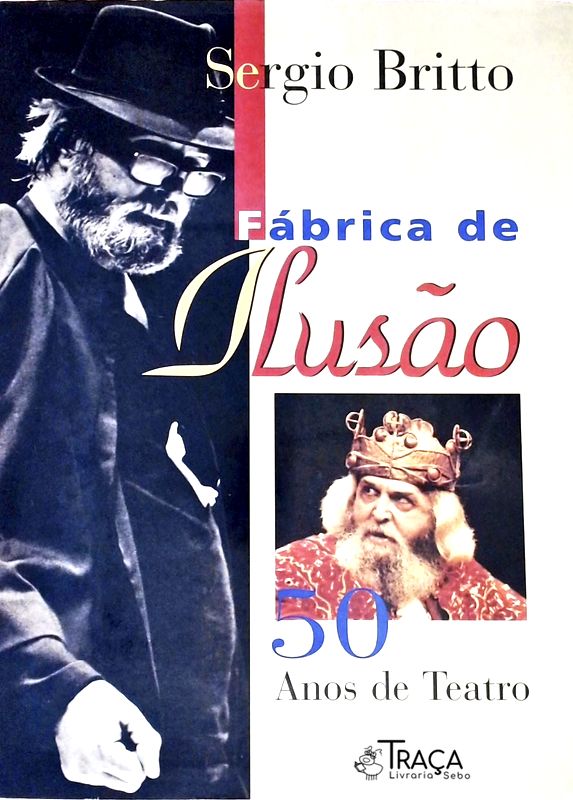 Fábrica De Ilusão - 50 Anos De Teatro