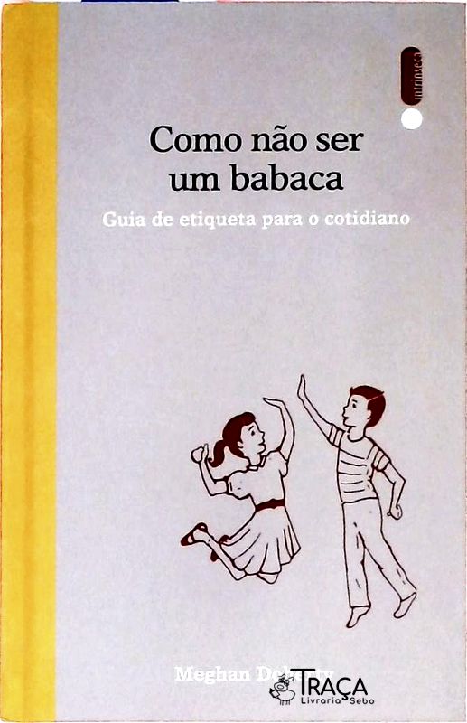 Como Não Ser um Babaca