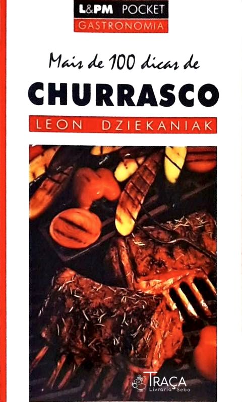 Mais de 100 Dicas de Churrasco