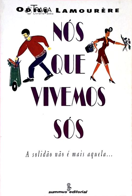 Nós Que Vivemos Sós