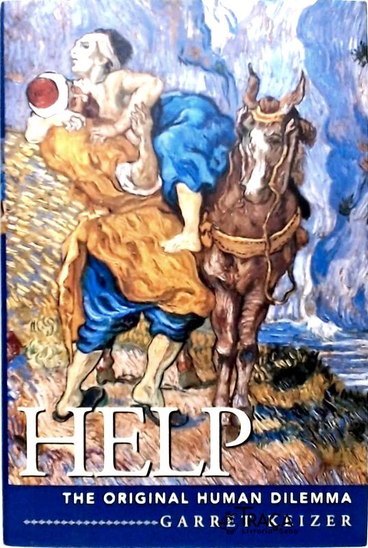 Help - the Original Human Dilemma