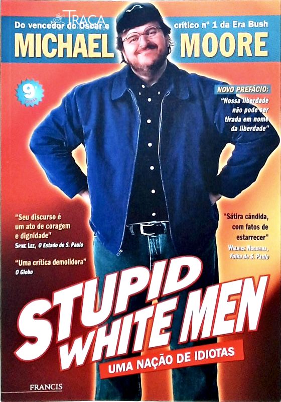 Stupid White Men - uma Nação de Idiotas