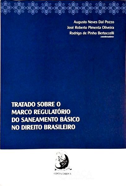 Tratato Sobre O Marco Regulatório Do Saneamento Básico No Direito Brasileiro