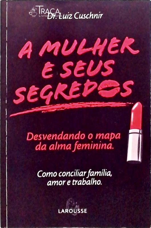 A Mulher E Seus Segredos