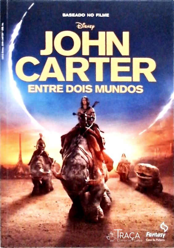 John Carter - Entre Dois Mundos