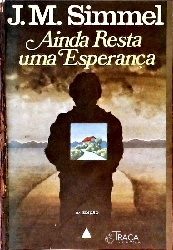 Ainda Resta uma Esperança