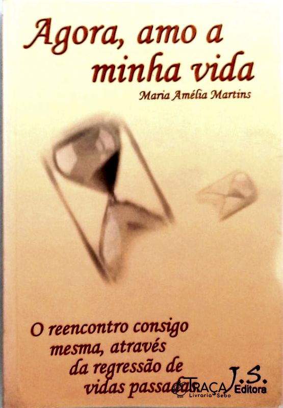 Agora Amo A Minha Vida