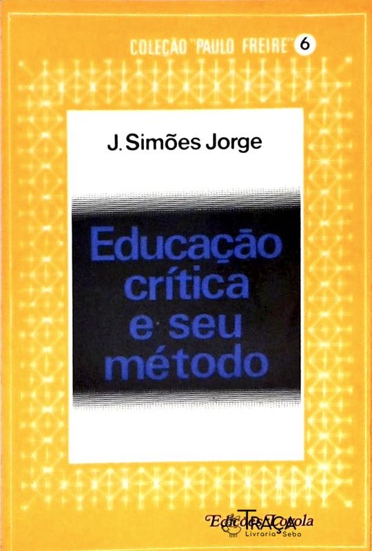 Educação Crítica e Seu Método