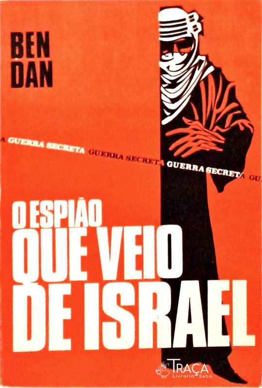 O Espião Que Veio De Israel