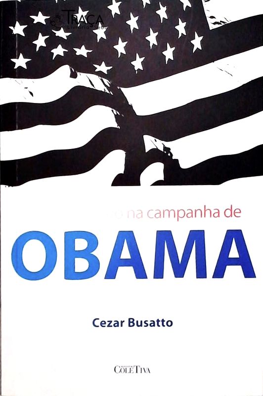 Um Voluntário Na Campanha De Obama