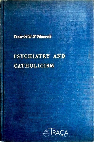 Psychiatry And Catholicism