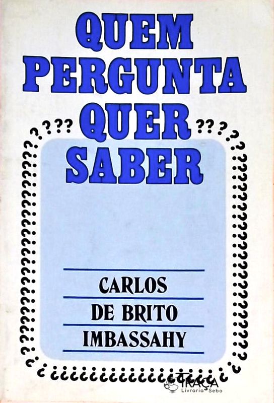 Quem Pergunta Quer Saber