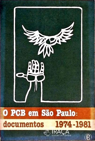 O Pcb Em São Paulo - Documentos - 1974-1981