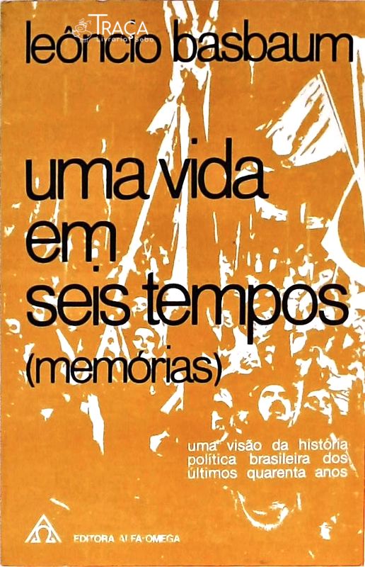 Uma Vida Em Seis Tempos