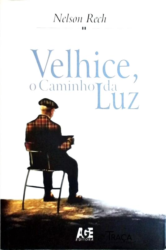 Velhice, o Caminho da Luz
