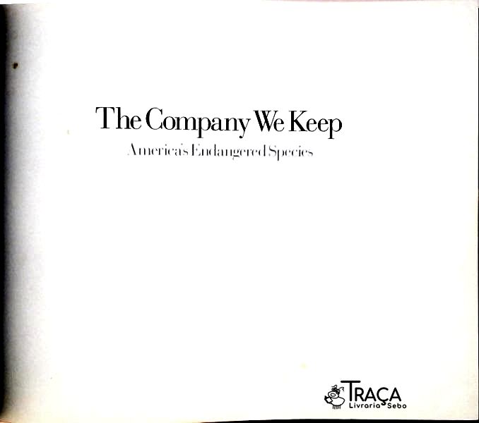 The Company We Keep