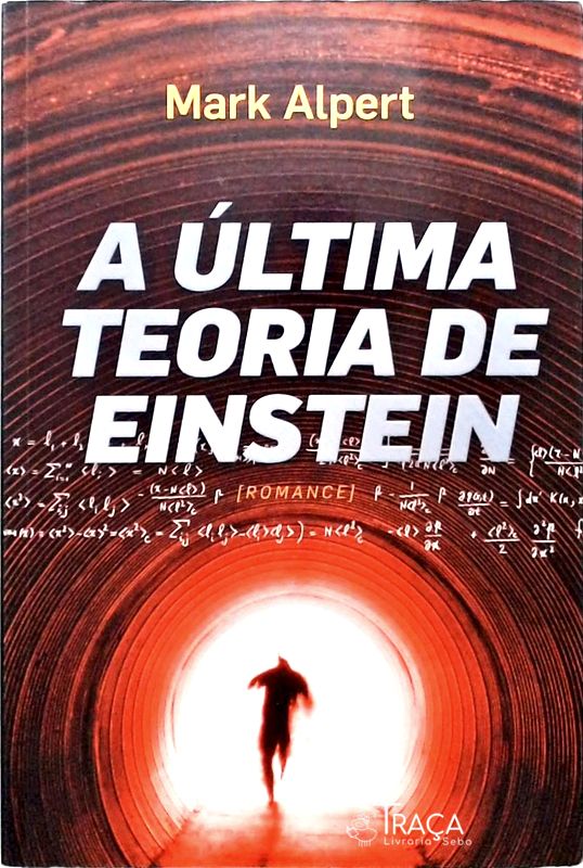 A Última Teoria de Einstein