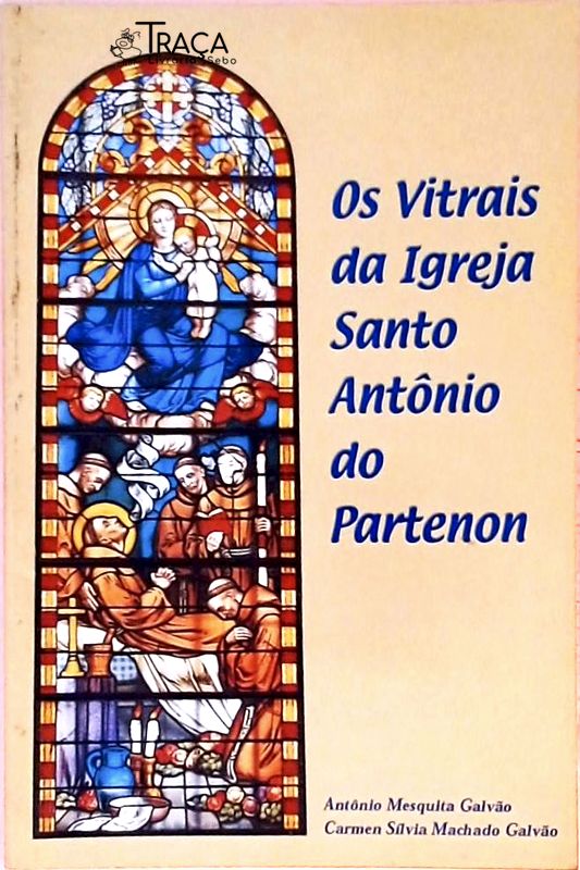 Os Vitrais da Igreja Santo Antônio do Partenon