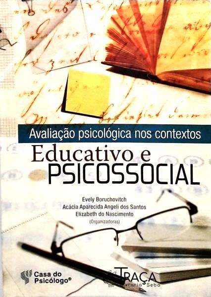 Avaliação Psicológica Nos Contextos Educativo e Psicossocial