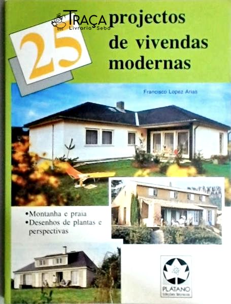 25 Projectos de Vivendas Modernas