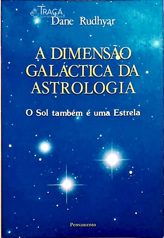 A Dimensão Galáctica da Astrologia