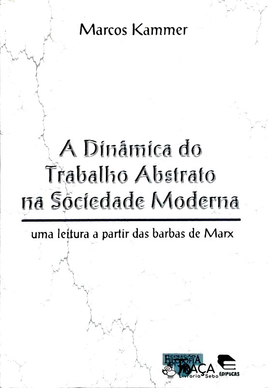 A Dinâmica do Trabalho Abstrato na Sociedade Moderna