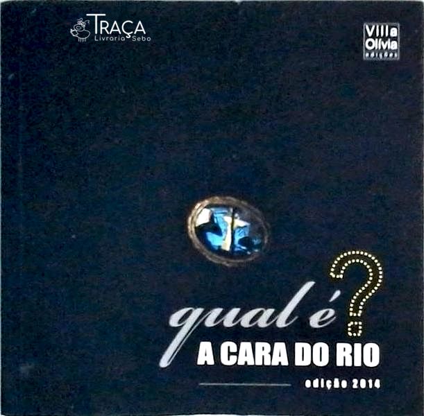 Qual É A Cara Do Rio?