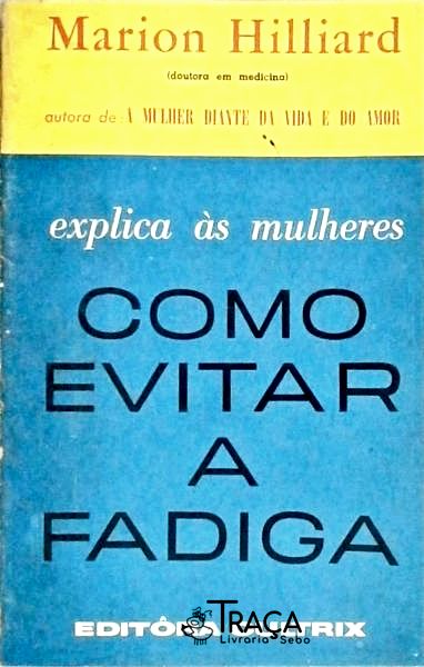 Como Evitar a Fadiga