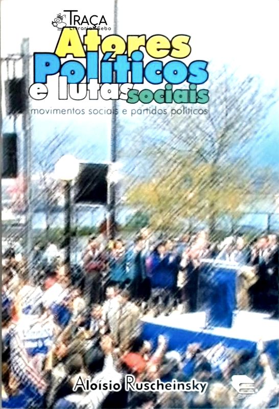 Atores Políticos E Lutas Sociais