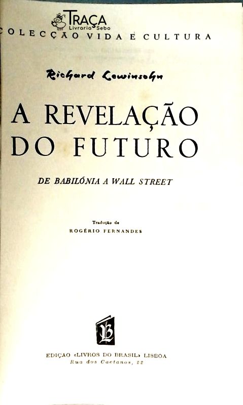 A Revelação do Futuro - de Babilónia a Wall Street