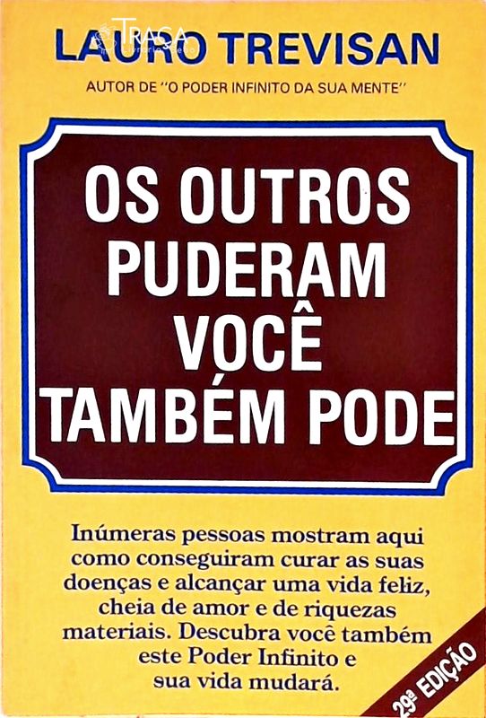 Os Outros Puderam Você Também Pode