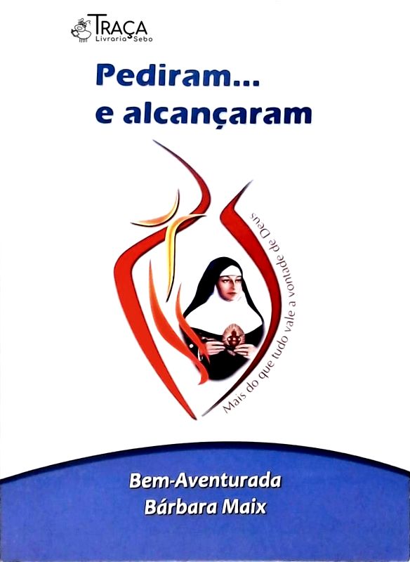 Pediram...e Alcançaram