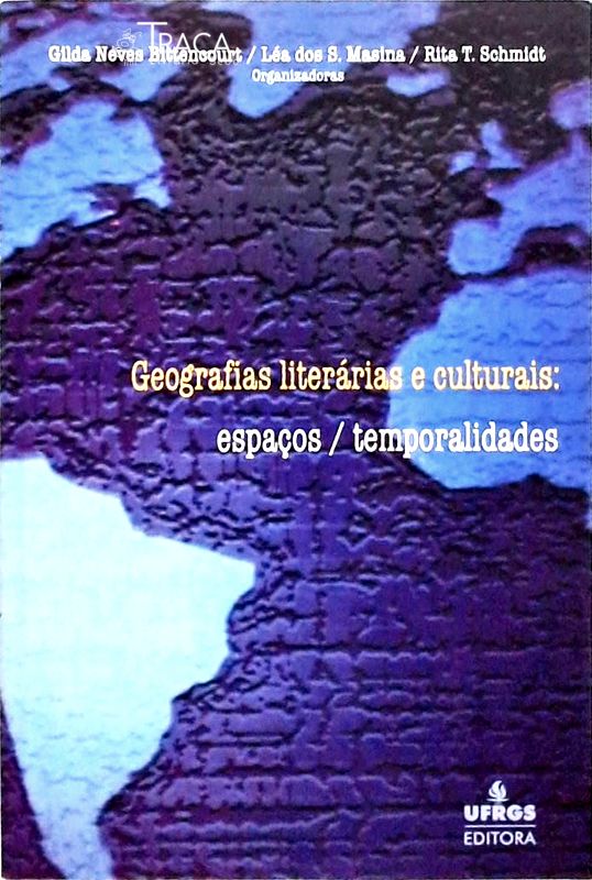 Geografias Literárias e Culturais - Espaços Temporalidades