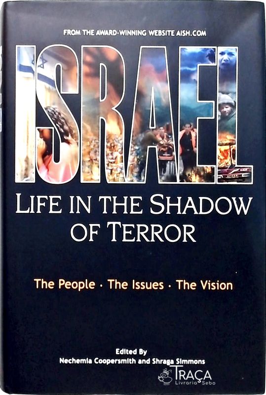 Israel Life in the Shadow of Terror