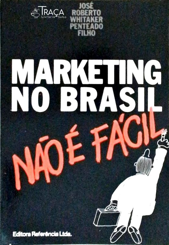 Marketing no Brasil Não É Fácil