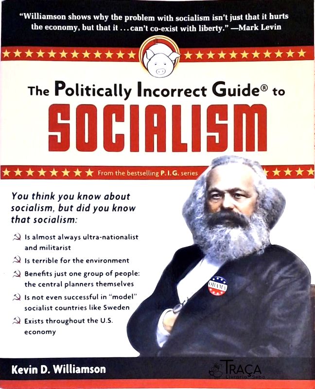 The Politically Incorrect Guide to Socialism