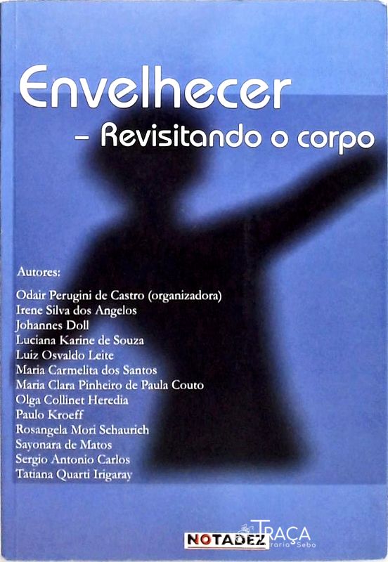Envelhecer - Revisitando o Corpo