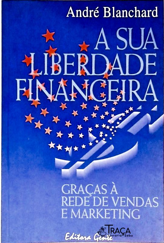 A Sua Liberdade Financeira