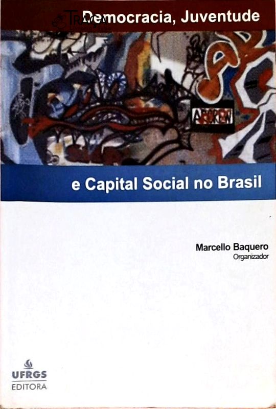 Democracia Juventude E Capital Social No Brasil