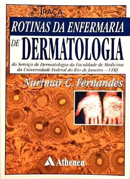 Rotinas da Enfermaria de Dermatologia