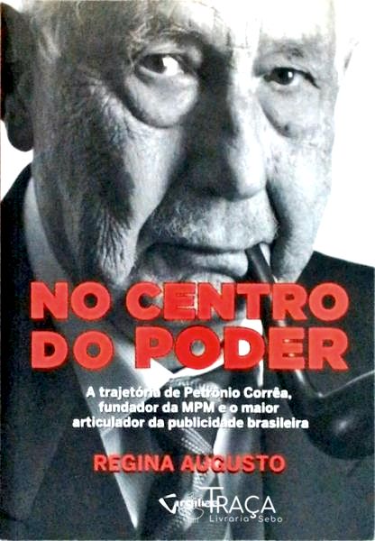 No Centro do Poder