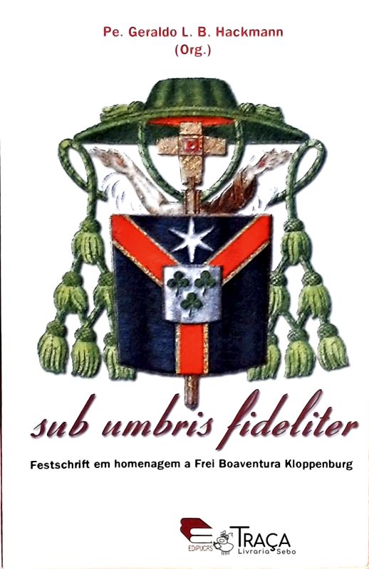 Sub Umbris Fideliter