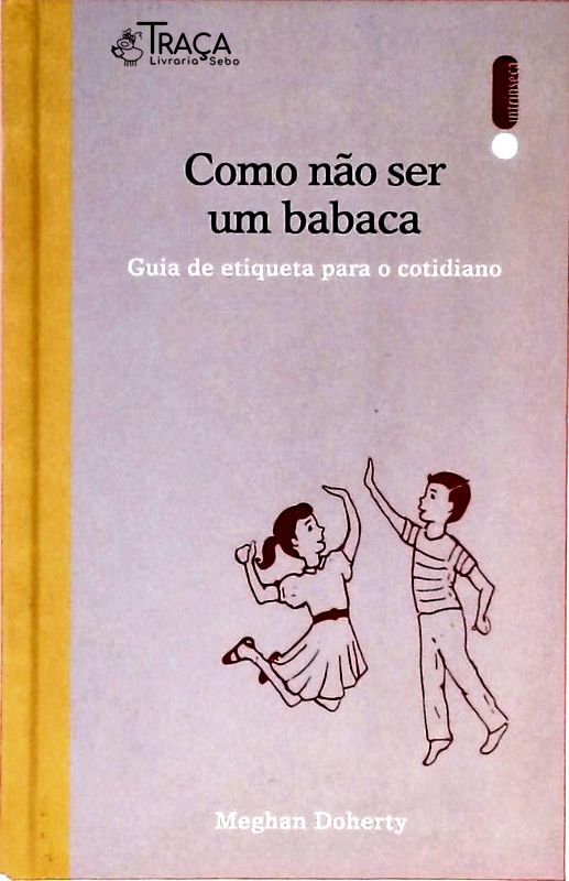 Como Não Ser um Babaca