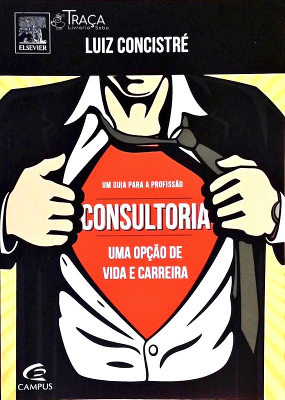 Consultoria - Uma Opção de Vida e Carreira