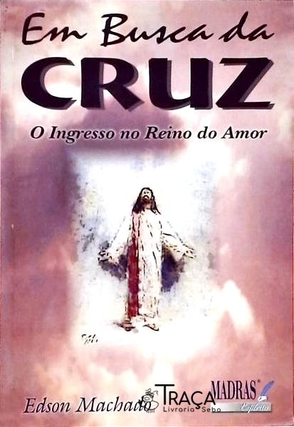 Em Busca da Cruz