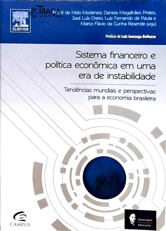 Sistema Financeiro e Política Econômica Em uma era de Instabilidade
