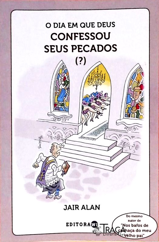 O Dia Em Que Deus Confessou Seus Pecados