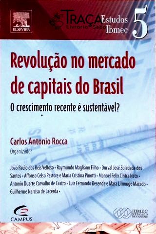 Revolução no Mercado de Capitais do Brasil